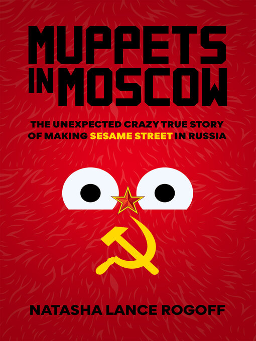 Title details for Muppets in Moscow by Natasha Lance Rogoff - Available